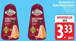 Edeka Giovanni Ferrari Grana Padano Riserva Angebot