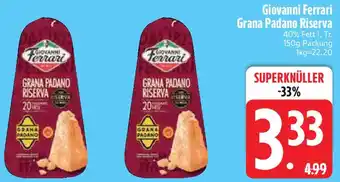 Edeka Giovanni Ferrari Grana Padano Riserva Angebot
