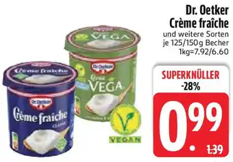 Edeka Dr. Oetker Crème fraîche Angebot