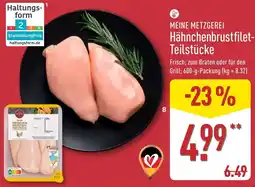 Aldi Nord MEINE METZGEREI Hähnchenbrustfilet Teilstücke Angebot