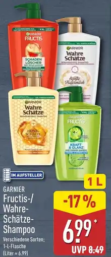 Aldi Nord GARNIER Fructis-/ Wahre Schätze Shampoo Angebot