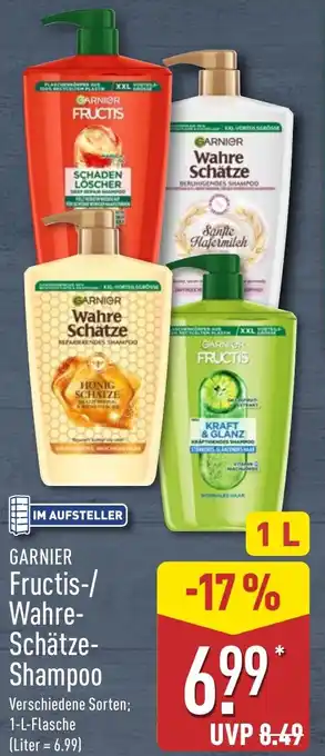 Aldi Nord GARNIER Fructis-/ Wahre Schätze Shampoo Angebot
