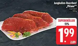 Edeka Jungbullen-Roastbeef „Milano" Angebot