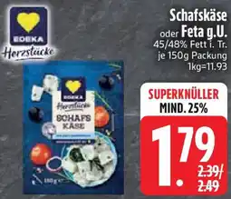 Edeka EDEKA Herzstücke Schafskäse oder Feta g.U. Angebot