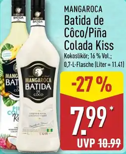 Aldi Nord MANGAROCA Batida de Côco/Piña Colada Kiss Angebot