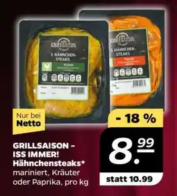 NETTO GRILLSAISON - ISS IMMER! Hähnchensteaks Angebot