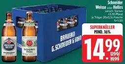 Edeka Schneider Weisse oder Helles Angebot