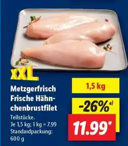 Lidl Metzgerfrisch Frische Hähnchenbrustfilet Angebot