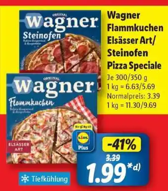 Lidl Wagner Flammkuchen Elsässer Art/Steinofen Pizza Speciale Angebot