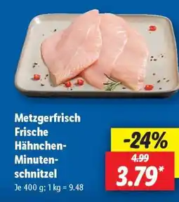 Lidl Metzgerfrisch Frische Hähnchen-Minuten-schnitzel Angebot