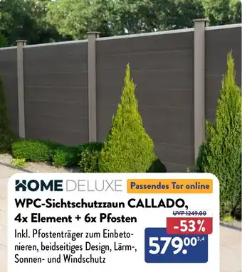 Aldi Nord HOME DELUXE WPC-Sichtschutzzaun CALLADO, 4x Element + 6x Pfosten Angebot