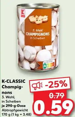 Kaufland K-CLASSIC Champignons Angebot