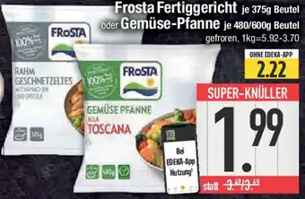E-Center Frosta Fertiggericht oder Gemüse-Pfanne Angebot