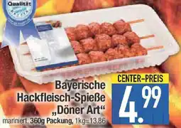 E-Center Bayerische Hackfleisch-Spieße ,,Döner Art" Angebot