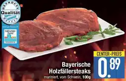 E-Center Bayerische Holzfällersteaks Angebot