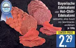 E-Center Bayerische Edelsalami oder Hot-Chili Edelsalami Angebot