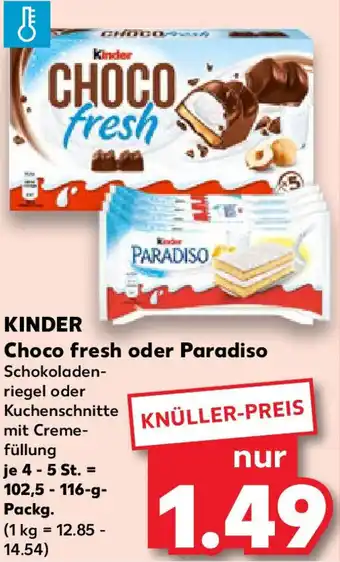 Kaufland KINDER Choco fresh oder Paradiso Angebot