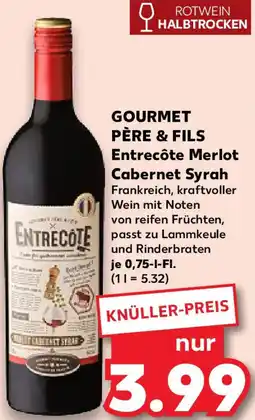 Kaufland GOURMET PÈRE & FILS Entrecôte Merlot Cabernet Syrah Angebot