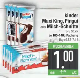 E-Center kinder Maxi King, Pingui oder Milch-Schnitte Angebot