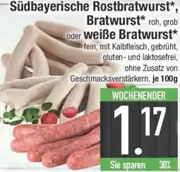 E-Center Südbayerische Rostbratwurst Bratwurst* roh, grob oder weiße Bratwurst Angebot