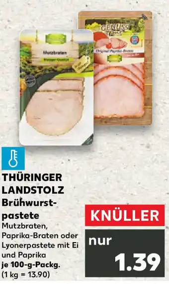 Kaufland THÜRINGER LANDSTOLZ Brühwurst- pastete Angebot