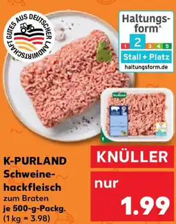 Kaufland K-PURLAND Schweine- hackfleisch Angebot