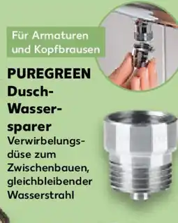 Kaufland PUREGREEN Dusch- Wasser- sparer Angebot