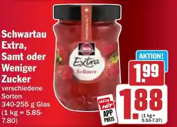 Hit Schwartau Extra, Samt oder Weniger Zucker Angebot
