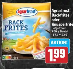 Hit Agrarfrost Backfrites oder Knusperfrites Angebot
