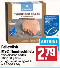 Hit Followfish MSC Thunfischfilets Angebot
