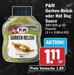 Hit P&W Gurken-Relish oder Hot Dog Sauce Angebot