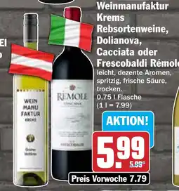Hit Weinmanufaktur Krems Rebsortenweine, Dolianova, Cacciata oder Frescobaldi Rémole Angebot