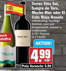 Hit Torres Viña Sol, Sangre de Toro, Mucho Más oder El Coto Rioja Rosado Angebot