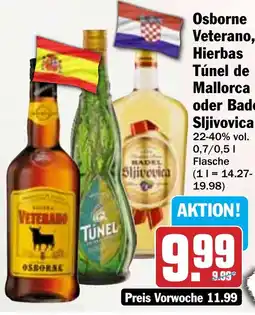 Hit Osborne Veterano, Hierbas Túnel de Mallorca oder Badel Sljivovica Angebot