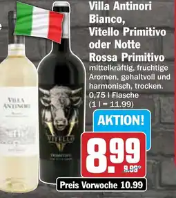 Hit Villa Antinori Bianco, Vitello Primitivo oder Notte Rossa Primitivo Angebot