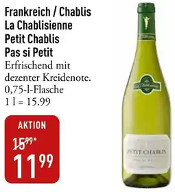 Galeria Markthalle Frankreich / Chablis La Chablisienne Petit Chablis Pas si Petit Angebot