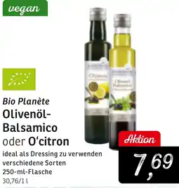 KONSUM Bio Planète Olivenöl Balsamico oder O'citron Angebot