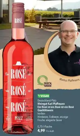 CITTI Markt Weingut Karl Pfaffmann Ein Rosé ist ein Rosé ist ein Rosé Qualitätswein Angebot