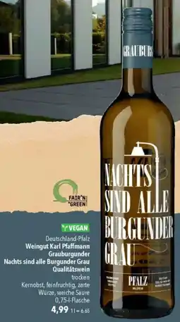 CITTI Markt Weingut Karl Pfaffmann Grauburgunder Nachts sind alle Burgunder Grau Qualitätswein Angebot