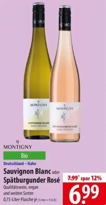 Famila Nord Ost SJ MONTIGNY Sauvignon Blanc oder Spätburgunder Rosé Angebot