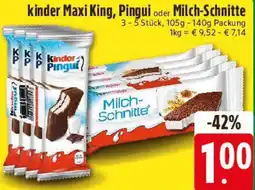 Edeka kinder Maxi King, Pingui oder Milch-Schnitte Angebot