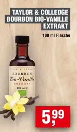 Handelshof TAYLOR & COLLEDGE BOURBON BIO-VANILLE EXTRAKT Angebot
