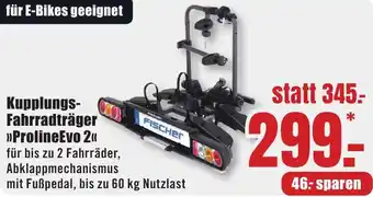 B1 Discount Baumarkt FISCHER Kupplungs Fahrradträger ProlineEvo 2 Angebot