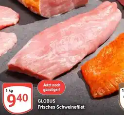 Globus GLOBUS Frisches Schweinefilet Angebot