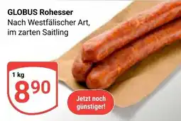 Globus GLOBUS Rohesser Angebot