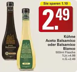WEZ Kühne Aceto Balsamico oder Balsamico Bianco Angebot
