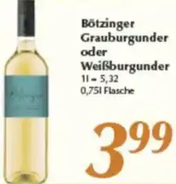 inkoop Bötzinger Grauburgunder oder Weißburgunder Angebot