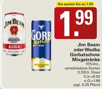 WEZ Jim Beam oder Wodka Gorbatschow Mixgetränke Angebot
