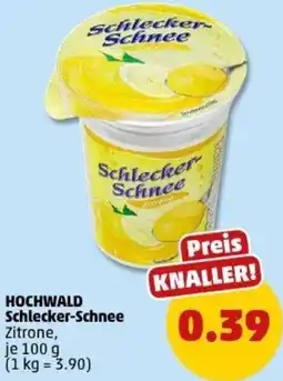 PENNY HOCHWALD Schlecker-Schnee Angebot