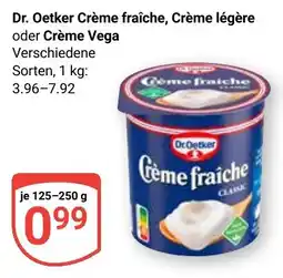 Globus Dr. Oetker Crème fraîche, Crème légère oder Crème Vega Angebot